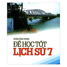 Để Học Tốt Lịch Sử 7