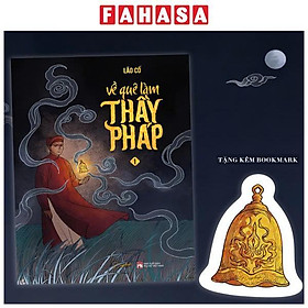 Sách - Về Quê Làm Thầy Pháp - Tập 1 - Tặng Kèm Bookmark Bế Hình Quả Chuông