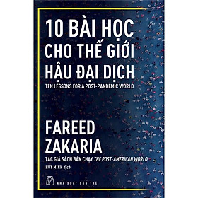 10 bài học cho thế giới hậu đại dịch - Bản Quyền