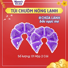 Túi Chườm Ngực Mama's Choice, Túi Chườm Nóng Lạnh Giúp Mẹ Thông Tắc Tia Sữa, Kích Sữa, Giảm Đau Ti Hiệu Quả