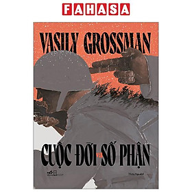 Cuộc Đời Và Số Phận - Bìa Cứng