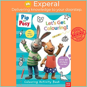 Sách - Pip and Posy: Let's Get Colouring! by Nosy Crow Ltd (UK edition, paperback)