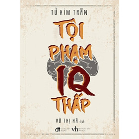 [Download Sách] Tội Phạm IQ Thấp