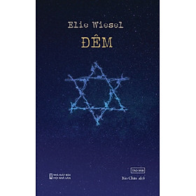 Đêm (TB2024) - Elie Wiesel - Sách Tao Đàn