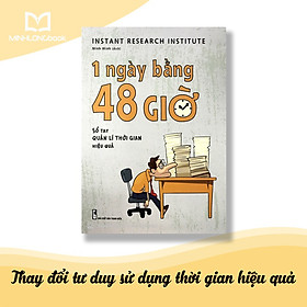 Sách: 1 Ngày phẳng 48 Giờ - Sổ tay Quản Lí Thời Gian Hiệu Quả 