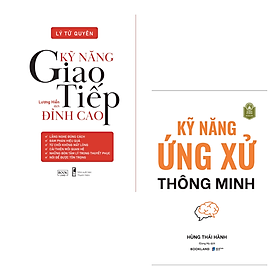 Combo 2 Cuốn Sách Tư Duy, Phát Triển Bản Thân- Kỹ Năng Giao Tiếp Đỉnh Cao+Kỹ Năng Ứng Xử Thông Minh