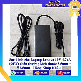 Sạc dùng cho Laptop Lenovo 19V 4.74A (90W) chân thường kích thước 5.5mm * 2.5mm - Hàng Nhập Khẩu New Seal