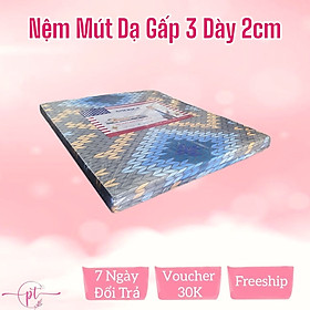 Mua Nệm Mút Da America Gấp 3 Dày 2cm Đủ Size - Êm ái và tiện lợi