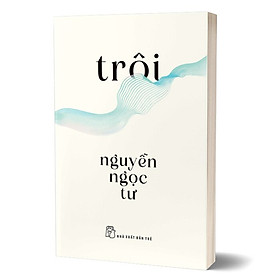 Hình ảnh Trôi - Tiểu thuyết của Nguyễn Ngọc Tư