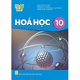 Sách giáo khoa Hóa Học 10- Kết Nối Tri Thức Với Cuộc Sống