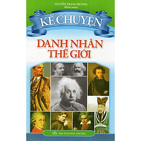 Sách: Kể Chuyện Danh Nhân Thế Giới