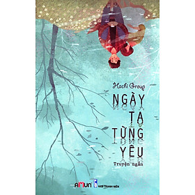 Ngày ta từng yêu