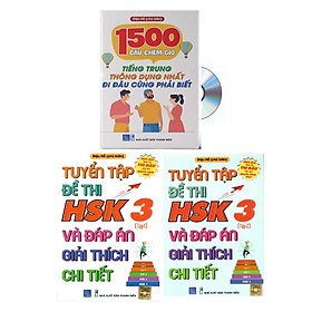 [Download Sách] Combo 3 sách Bộ đề tuyển tập đề thi năng lực Hán Ngữ HSK 3 và đáp án giải thích chi tiết +1500 Câu chém gió tiếng Trung thông dụng nhất+ DVD tài liệu