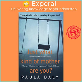 Sách - Just What Kind of Mother Are You? by Paula Daly (UK edition, paperback)