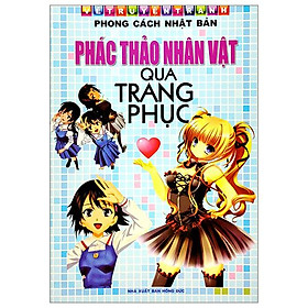 Vẽ Truyện Tranh Phong Cách Nhật Bản - Phác Thảo Nhân Vật Qua Trang Phục