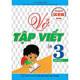 Sách - Vở Tập Viết Lớp 3 - Tập 1 - Dùng Chung Cho Các Bộ SGK Hiện Hành - Hồng Ân