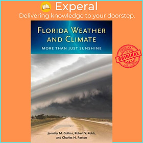 Sách - Florida Weather and Climate - More Than Just Sunshine by Jennifer M. Collins (UK edition, paperback)