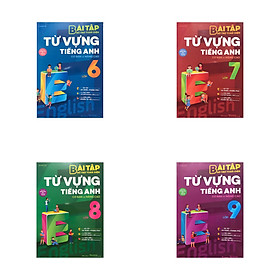 Combo Bài tập bổ trợ toàn diện từ vựng Tiếng Anh cơ bản và nâng cao lớp 6,7,8,9