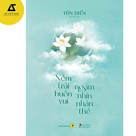 Sách - Nếm Trải Buồn Vui, Ngắm Nhìn Nhân Thế