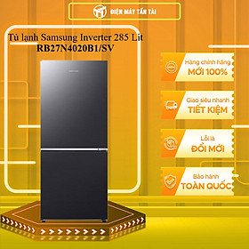 Tủ lạnh Samsung Inverter 285 Lít RB27N4020B1/SV - HÀNG CHÍNH HÃNG - CHỈ GIAO HCM