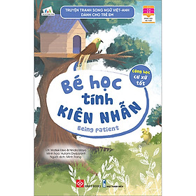 [Download Sách] Truyện Tranh Song Ngữ Việt-Anh Dành Cho Trẻ Em - Cùng Học Cư Xử Tốt- Bé Học Tính Kiên Nhẫn - Being Patient