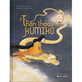 Tủ sách truyện cổ thế giới - Thần thoại Kumiko