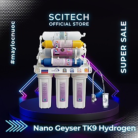 Mua Máy lọc nước Nano TK9 Hydrogen by Scitech (Không dùng điện  không nước thải  tích hợp công nghệ tạo nước ion kiềm) - Hàng chính hãng