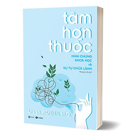 Tâm Hơn Thuốc - Minh Chứng Khoa Học Về Sự Tự Chữa Lành