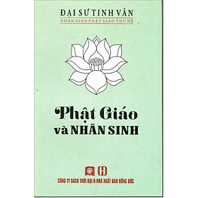 Phật Giáo Và Nhân Sinh - Đại sư Tinh Vân