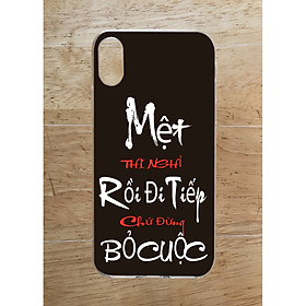 Ốp Lưng Dùng Cho iPhone X / XS (dẻo viền trắng trong) - Mệt Nghỉ Rồi Đi Tiếp