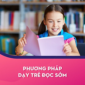 Phương Pháp Dạy Trẻ Đọc Sớm