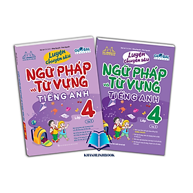 Hình ảnh Sách - Combo Luyện chuyên sâu ngữ pháp và từ vựng Tiếng Anh 4 (tập 1+tập 2)