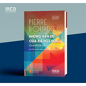 Những Vấn Đề Của Xã Hội Học - Pierre Bourdieu - IRED Books