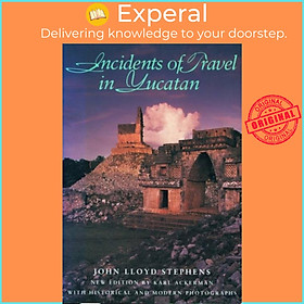 Sách - Incidents of Travel in Yucatan by John Lloyd Stephens (UK edition, paperback)