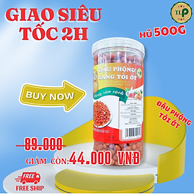 500G HŨ ĐẬU PHỘNG SẤY TỎI ỚT GIÒN NGON