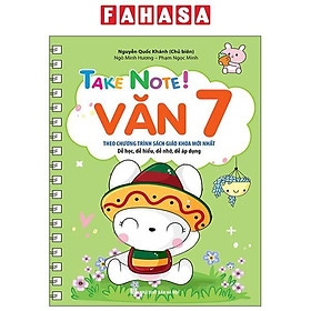 Sách - Take Note! Văn 7