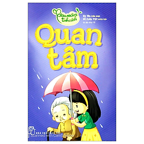 Sách Gieo Mầm Tính Cách - Quan Tâm (Tái Bản)