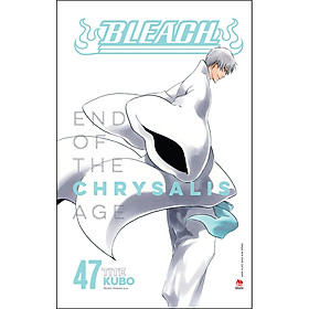 Bleach - Tập 47: End Of The Chrysalis Age