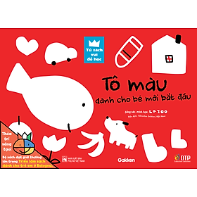 Sách - Dtpbooks - Tô Màu Dành Cho Bé Mới Bắt Đầu - Tủ sách vui để học