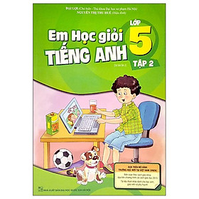Em Học Giỏi Tiếng Anh Lớp 5 - Tập 2 (Tái Bản 02)