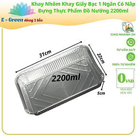 Mua  HCM Combo 10 Khay Nhôm  Khay Giấy Bạc 1 Ngăn 2200ml Có Nắp  Đựng Thực Phẩm  Đồ Nướng Tiện Lợi - Egreendùng1lần