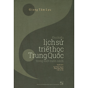 Đọc hiểu lịch sử triết học trung quốc trong một cuốn sách