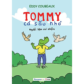 Tommy Cá Sấu Nhỏ - Người Bạn Vui Nhộn (Sách màu)