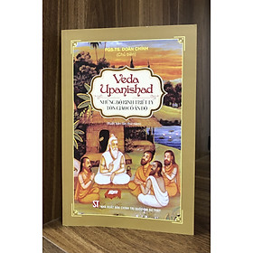 Veda Upanishad – Những bộ kinh triết lý tôn giáo cổ Ấn Độ