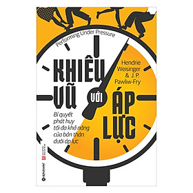 Khiêu Vũ Với Áp Lực ( Tặng Bookmark Sáng Tạo )