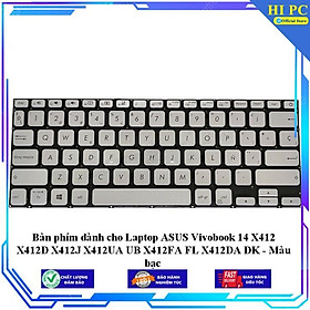 Bàn phím dành cho Laptop ASUS Vivobook 14 X412 X412D X412J X412UA UB X412FA FL X412DA DK - Hàng Nhập Khẩu 