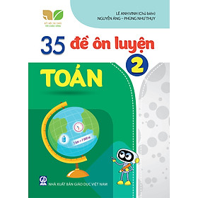 Bộ 35 đề ôn luyện Toán và Tiếng việt lớp 2 (kết nối tri thức với cuộc sống)