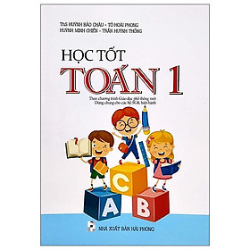 Học Tốt Toán Lớp 1 (Theo Chương Trình Giáo Dục Phổ Thông Mới)