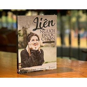 LIÊN - NGƯỜI ĐƯỢC CHỌN