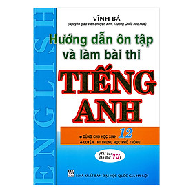 Hướng Dẫn Ôn Tập Và Làm Bài Thi Môn Tiếng Anh